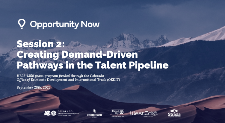 Register Now! Session 2: Creating Demand-Driven Pathways in the Talent Pipeline – September 28th, 2023